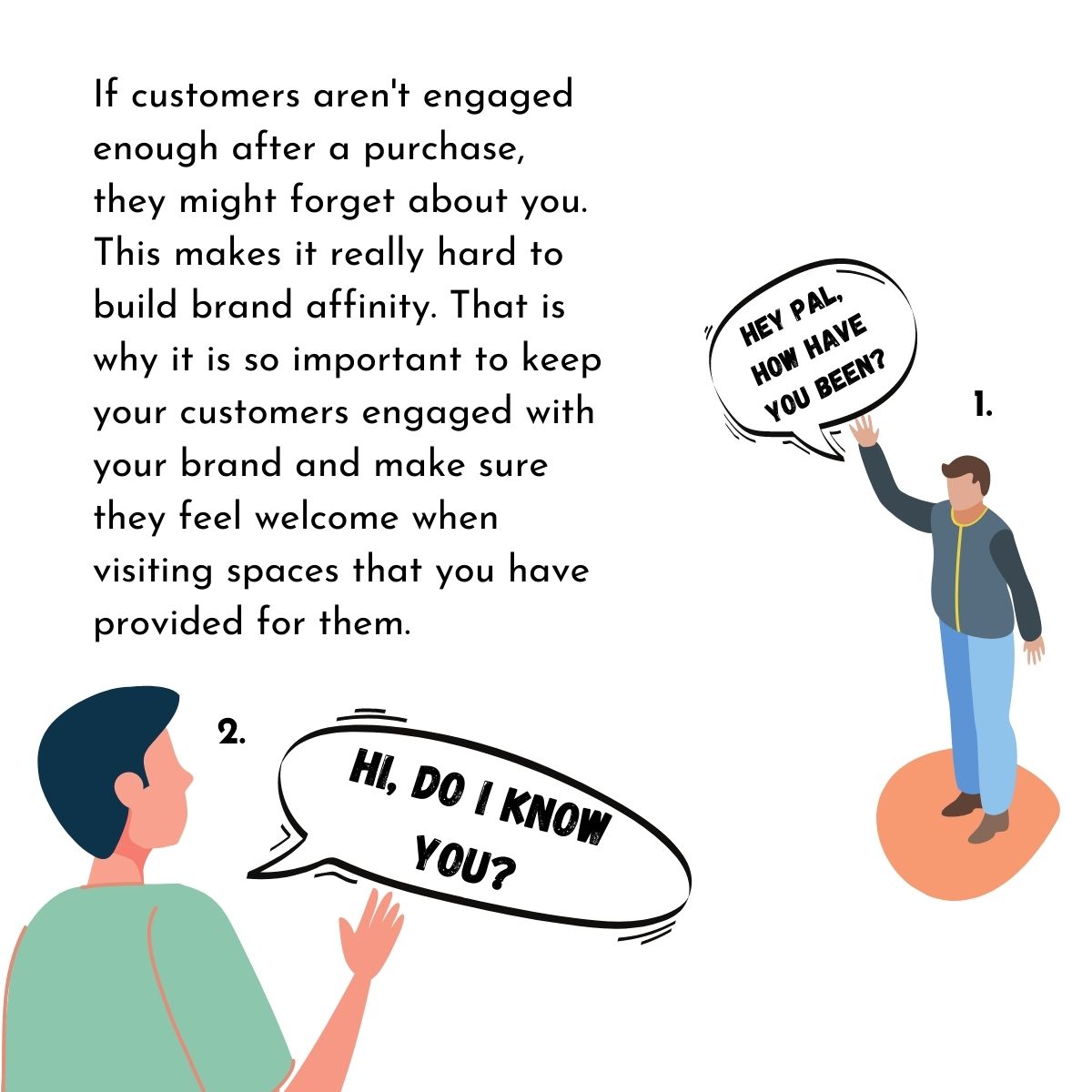 Keeping customers engaged