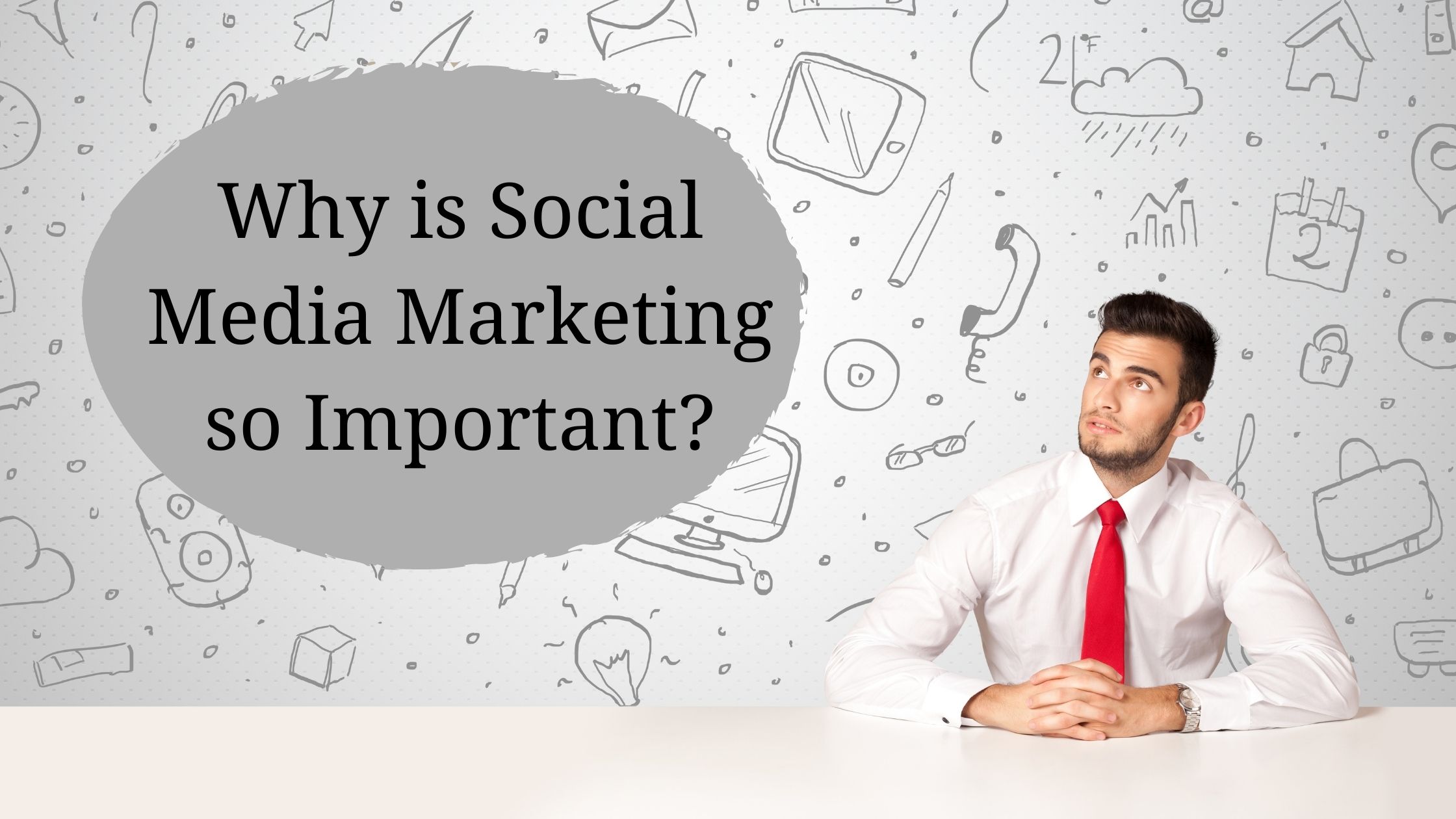 Why is Social Media Marketing so Important?